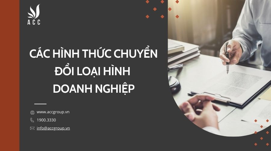 Các hình thức chuyển đổi loại hình doanh nghiệp