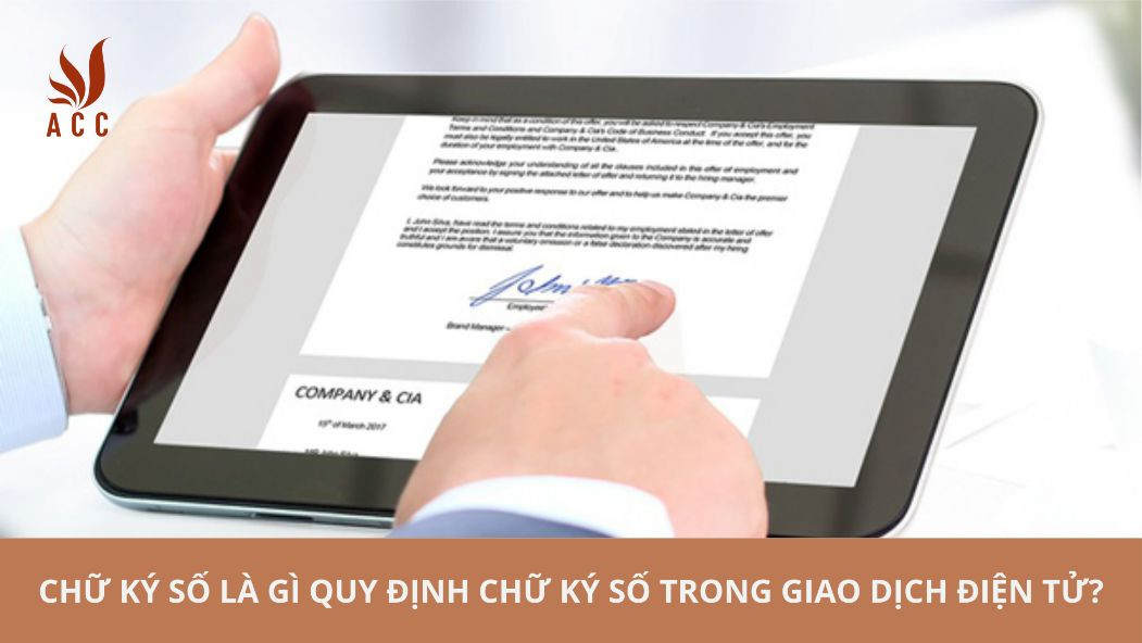 Chữ ký số là gì quy định chữ ký số trong giao dịch điện tử?