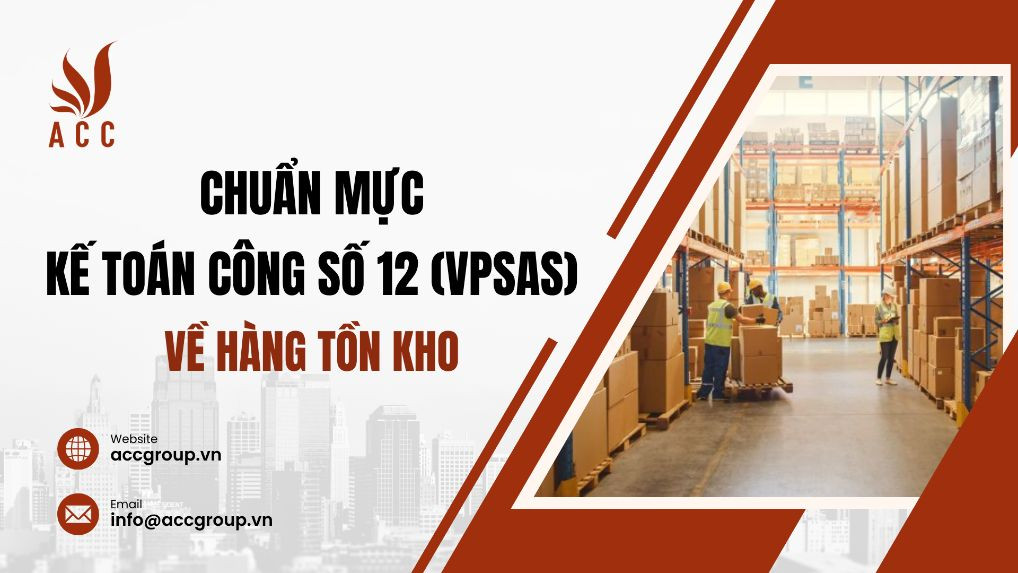 chuan-muc-ke-toan-cong-so-12-vpsas-ve-hang-ton-kho