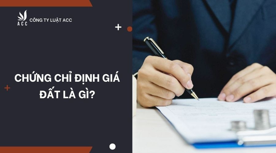 chung-chi-dinh-gia-dat-la-gi