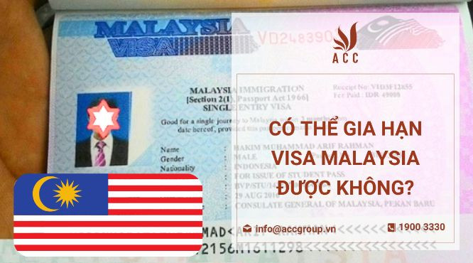 Có thế gia hạn visa Malaysia được không?