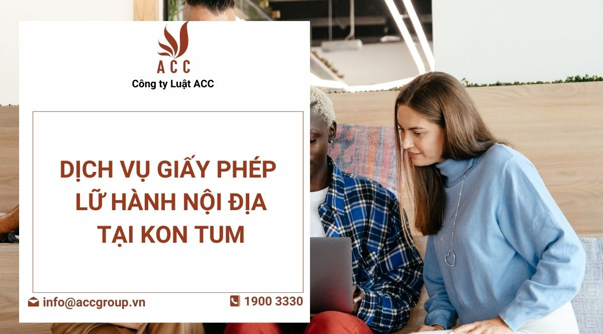 dich-vu-giay-phep-lu-hanh-noi-dia-tai-kon-tum