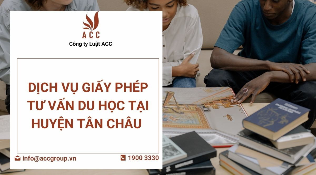 dich-vu-giay-phep-tu-van-du-hoc-tai-huyen-tan-chau