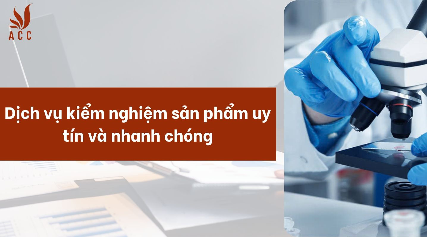 dich-vu-kiem-nghiem-san-pham-uy-tin-va-nhanh-chong