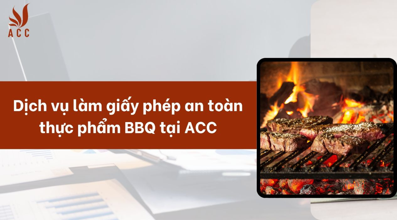 dich-vu-lam-giay-phep-an-toan-thuc-pham-bbq-tai-acc