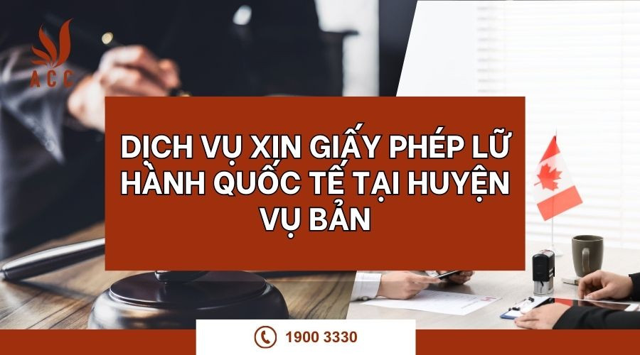 Dịch vụ xin giấy phép lữ hành quốc tế tại Huyện Vụ Bản