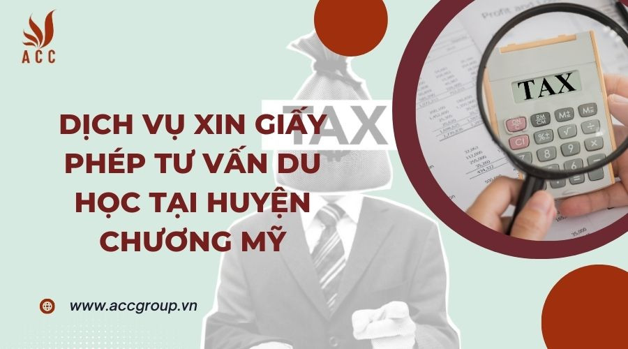 Dịch vụ xin giấy phép tư vấn du học tại Huyện Chương Mỹ
