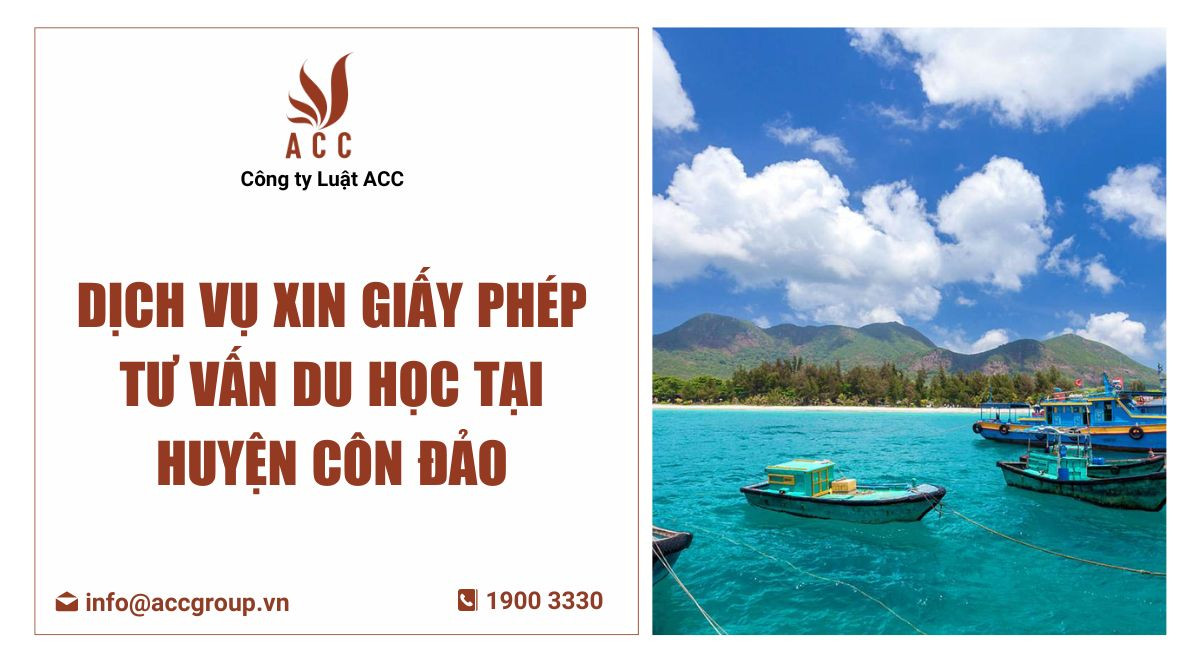 dich-vu-xin-giay-phep-tu-van-du-hoc-tai-huyen-con-dao
