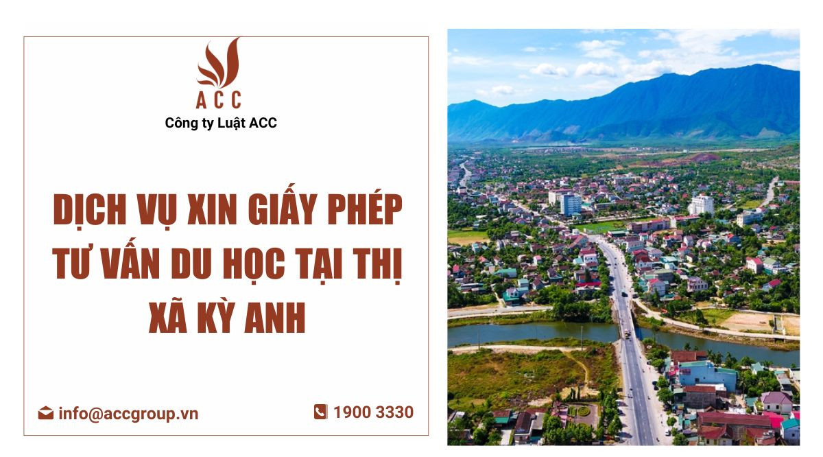 Dịch vụ xin giấy phép tư vấn du học tại Thị xã Kỳ Anh