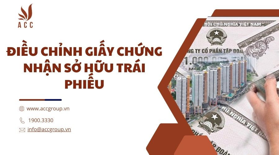 dieu-chinh-giay-chung-nhan-so-huu-trai-phieu