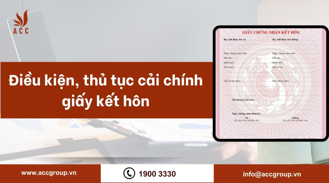 Điều kiện, thủ tục cải chính giấy kết hôn