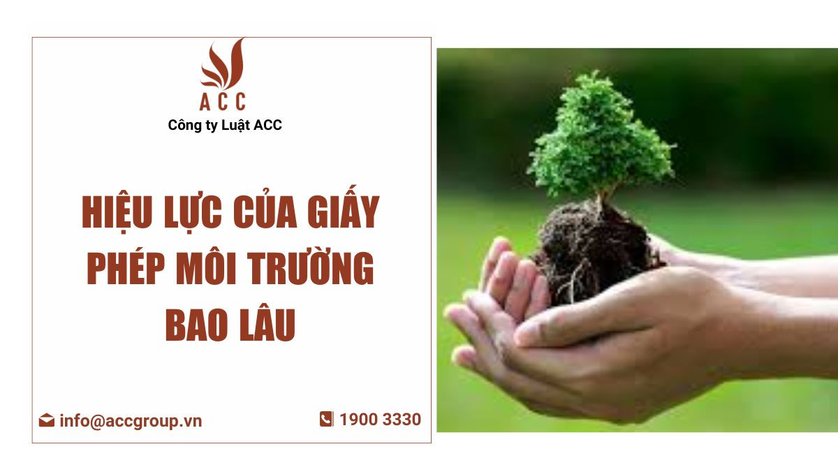 Hiệu lực của giấy phép môi trường bao lâu