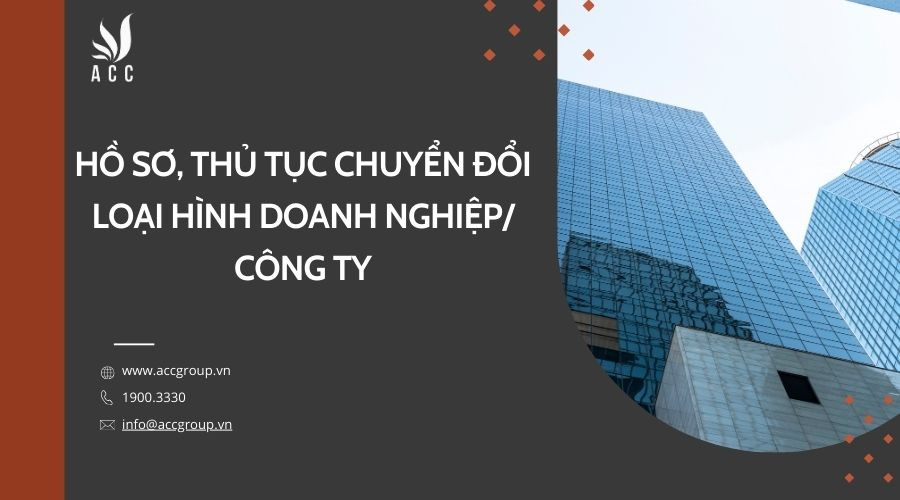 ho-so-thu-tuc-chuyen-doi-loai-hinh-doanh-nghiep-cong-ty