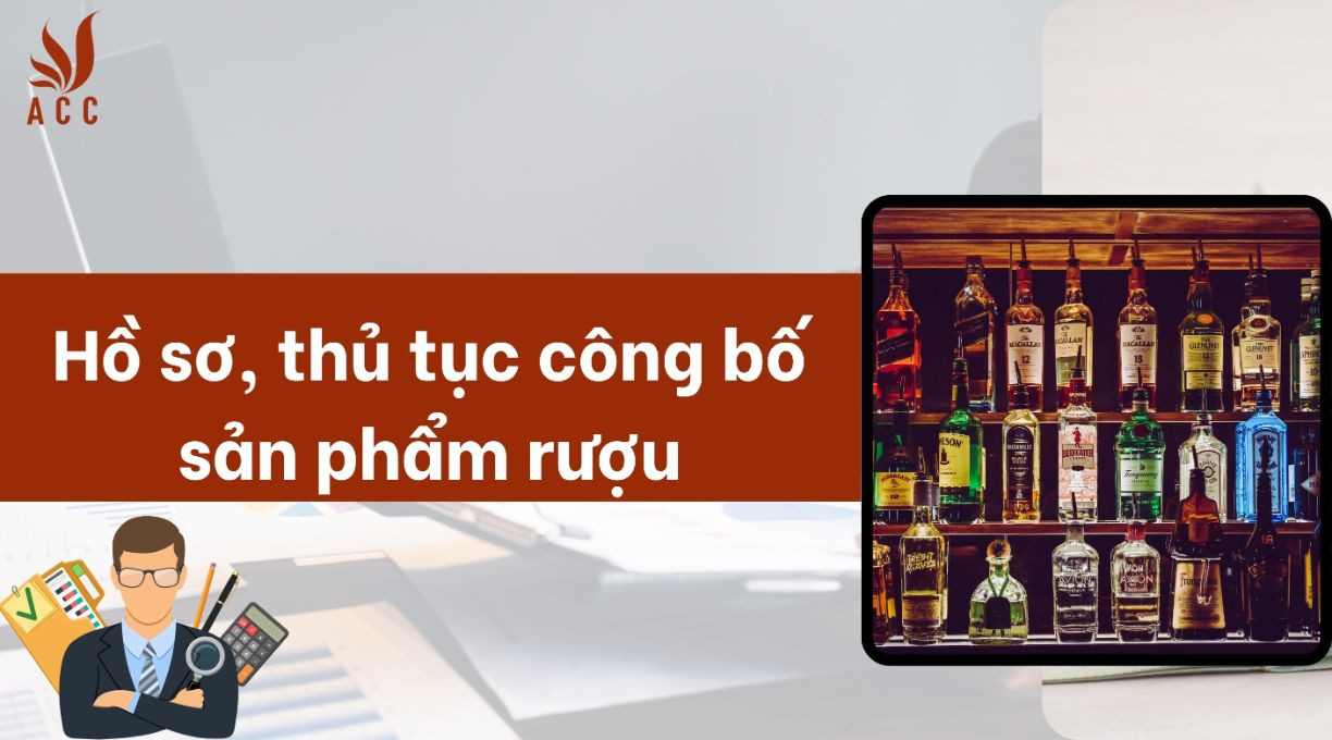 ho-so-thu-tuc-cong-bo-san-pham-ruou