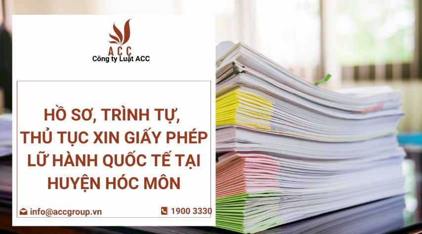 ho-so-trinh-tu-thu-tuc-xin-giay-phep-lu-hanh-quoc-te-tai-huyen-hoc-mon