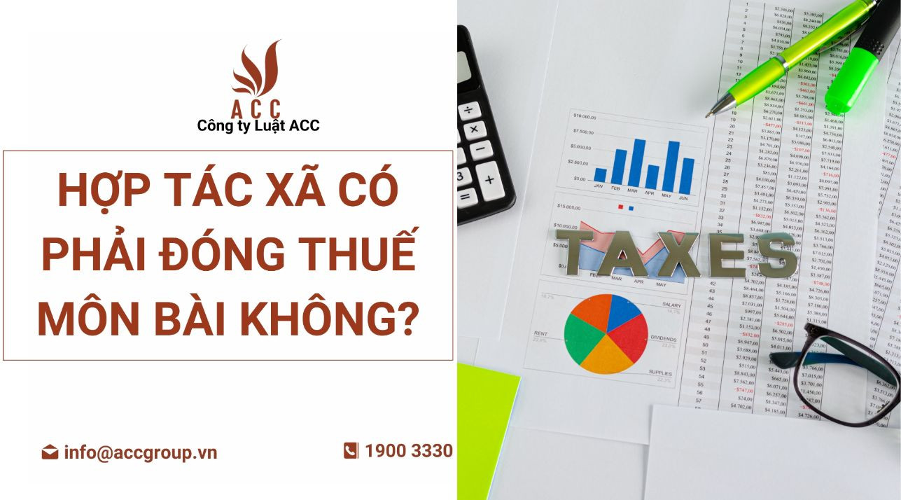 Hợp tác xã có phải đóng thuế môn bài không?