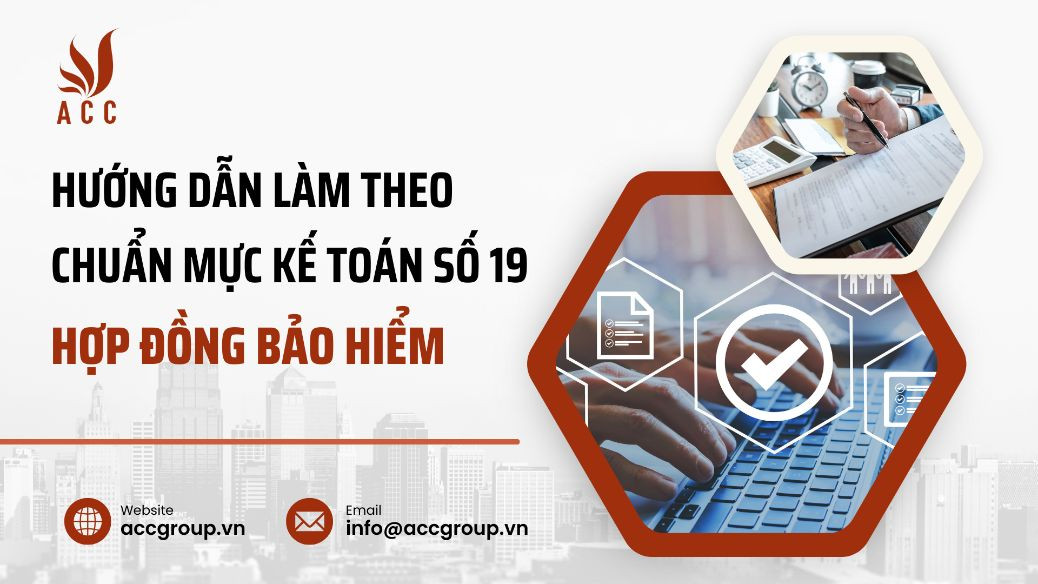 huong-dan-lam-theo-chuan-muc-ke-toan-so-19-hop-dong-bao-hiem