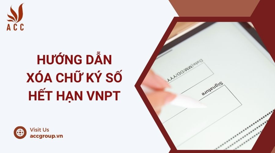 huong-dan-xoa-chu-ky-so-het-han-vnpt