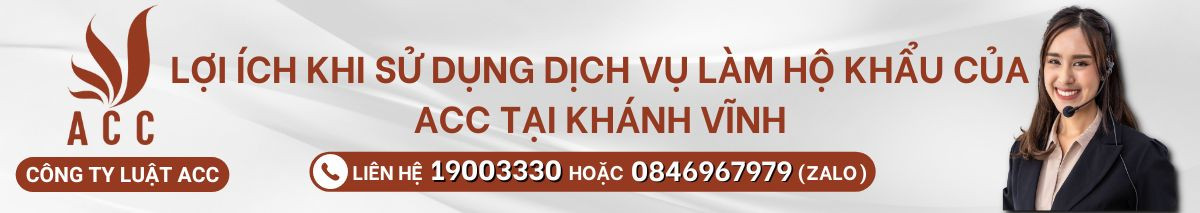 Lợi ích khi sử dụng dịch vụ làm hộ khẩu của ACC tại Khánh Vĩnh