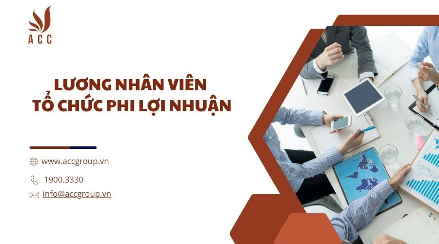 Lương nhân viên tổ chức phi lợi nhuận?