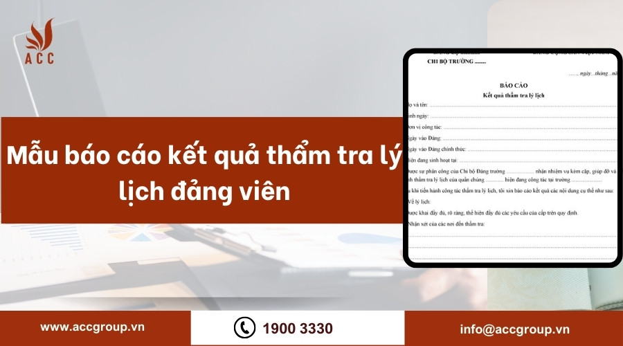 Mẫu báo cáo kết quả thẩm tra lý lịch đảng viên