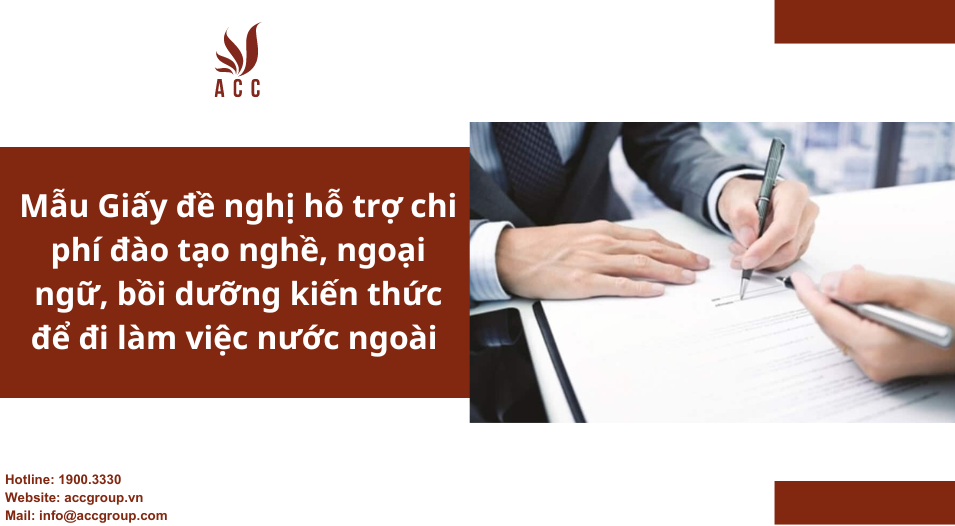 Mẫu Giấy đề nghị hỗ trợ chi phí đào tạo nghề, ngoại ngữ, bồi dưỡng kiến thức để đi làm việc nước ngoài