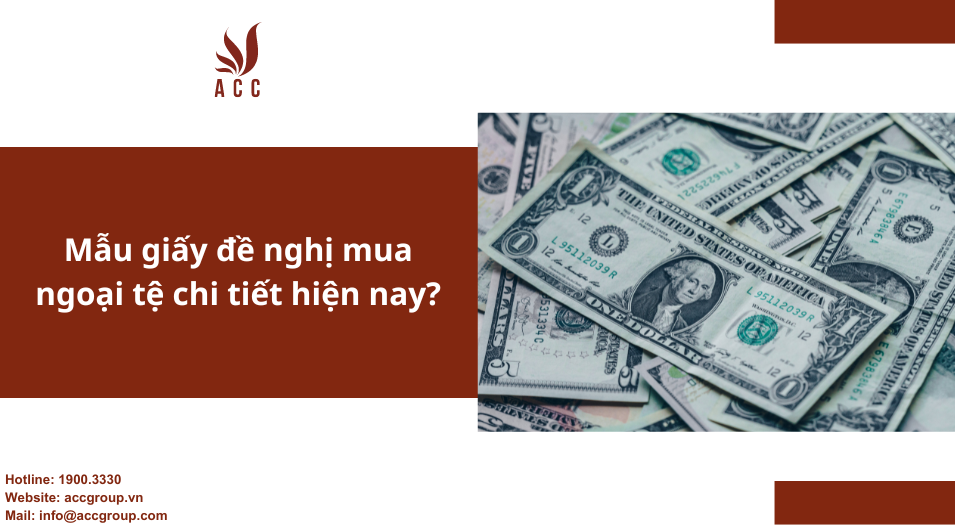 Mẫu giấy đề nghị mua ngoại tệ chi tiết hiện nay?