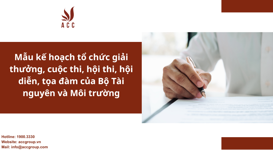 Mẫu kế hoạch tổ chức giải thưởng, cuộc thi, hội thi, hội diễn, tọa đàm của Bộ Tài nguyên và Môi trường