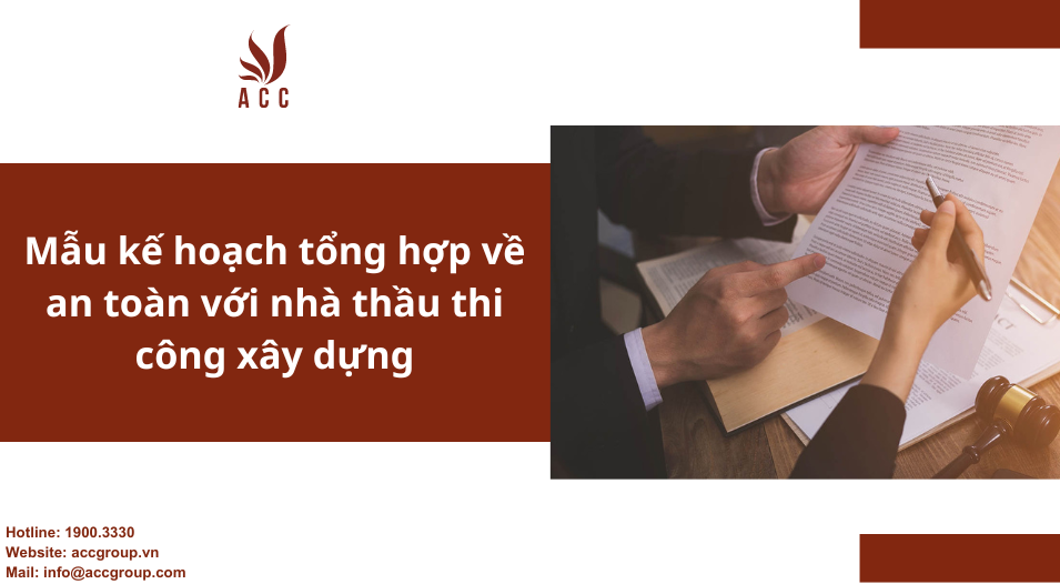 mau-ke-hoach-tong-hop-ve-an-toan-voi-nha-thau-thi-cong-xay-dung