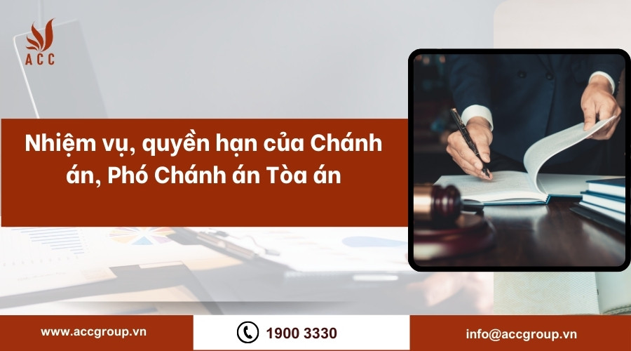 Nhiệm vụ, quyền hạn của Chánh án, Phó Chánh án Tòa án