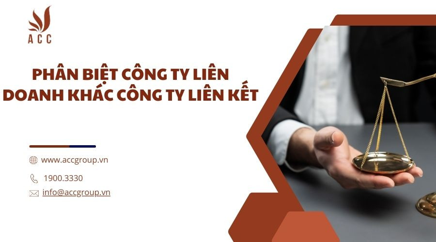 phan-biet-cong-ty-lien-doanh-khac-cong-ty-lien-ket