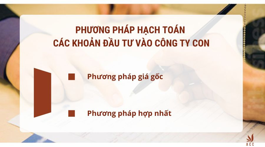 Phương pháp hạch toán các khoản đầu tư vào công ty con