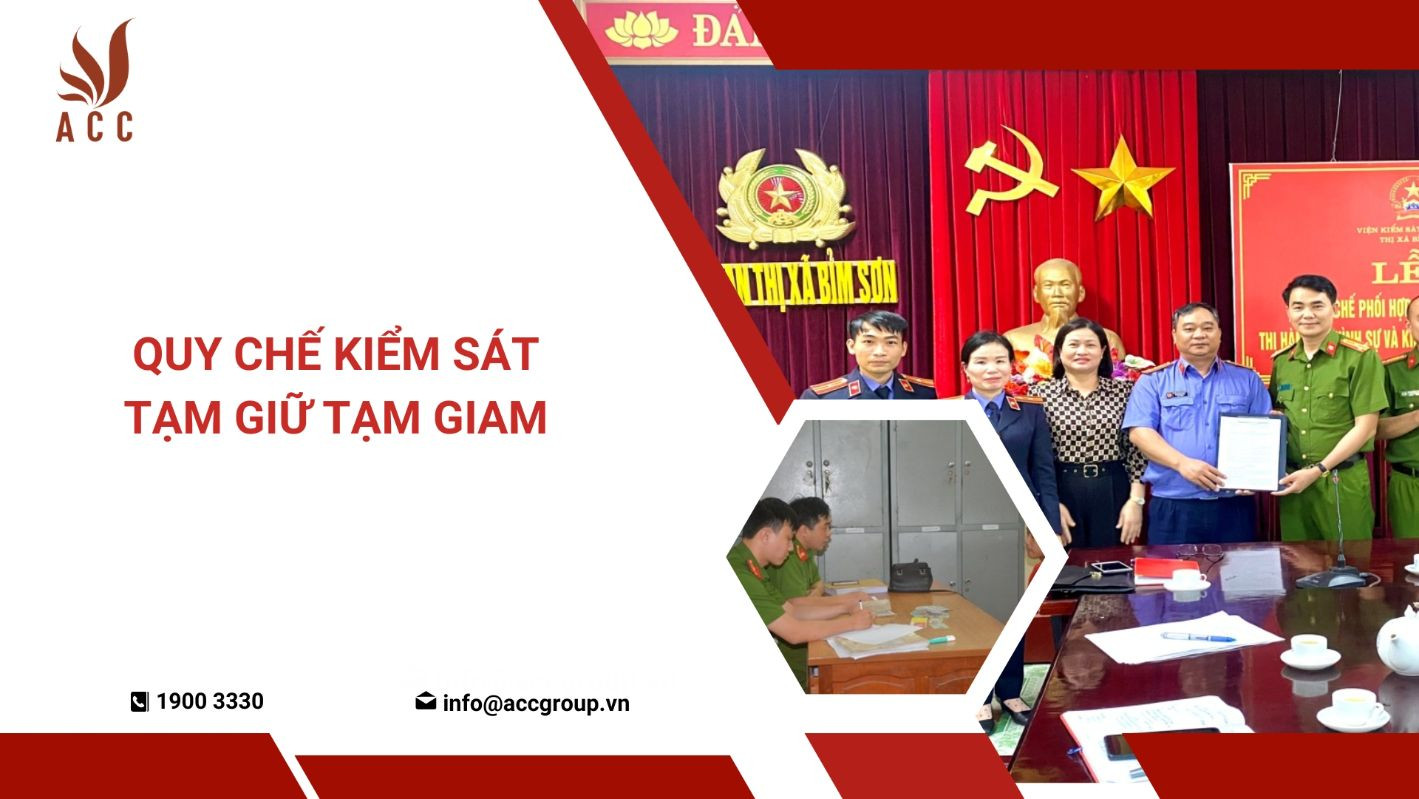 Quy chế kiểm sát tạm giữ tạm giam