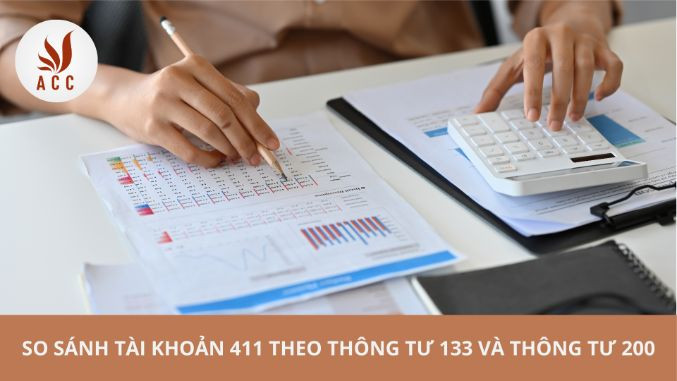 So sánh tài khoản 411 theo Thông tư 133 và Thông tư 200