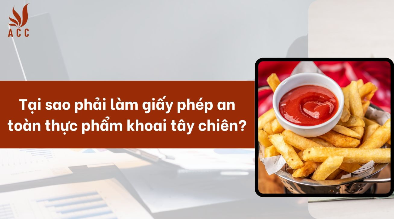 tai-sao-phai-lam-giay-phep-an-toan-thuc-pham-khoai-tay-chien