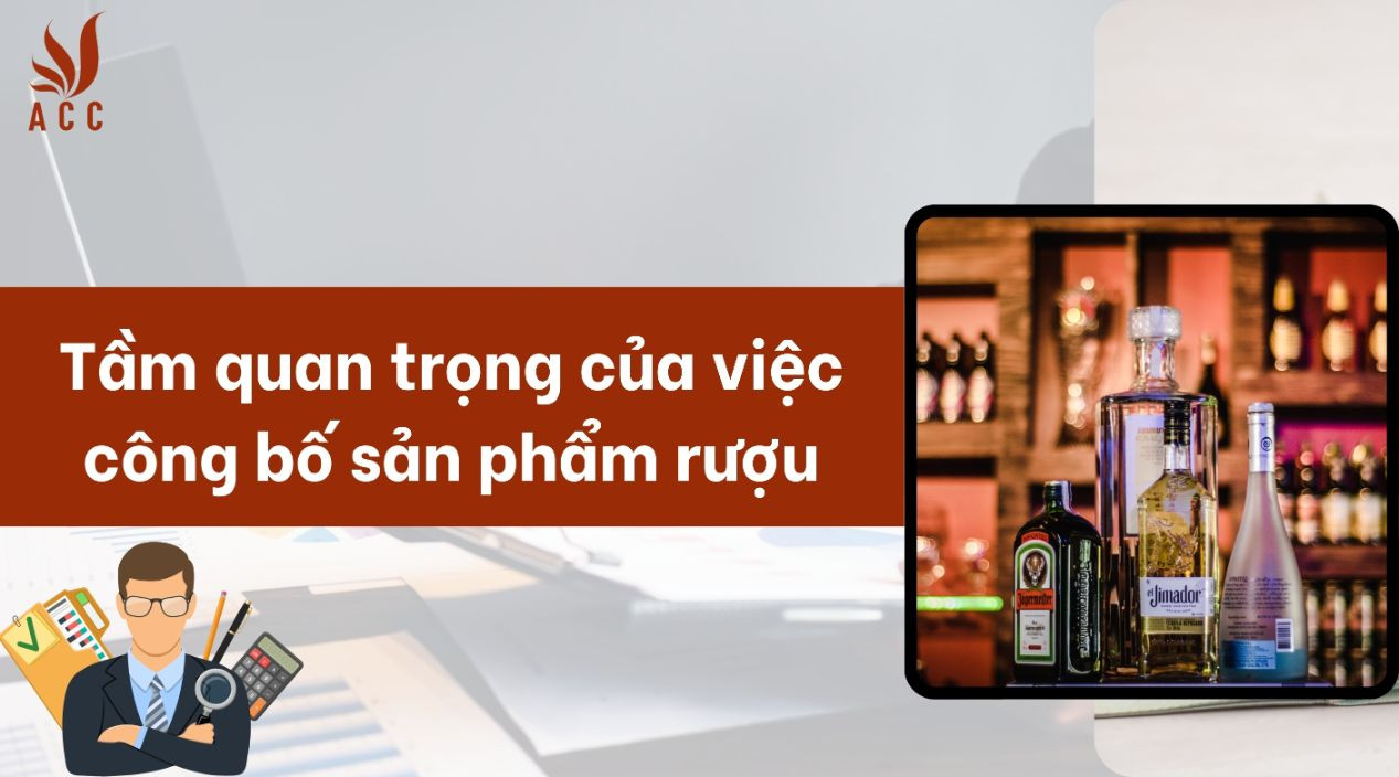 tam-quan-trong-cua-viec-cong-bo-san-pham-ruou