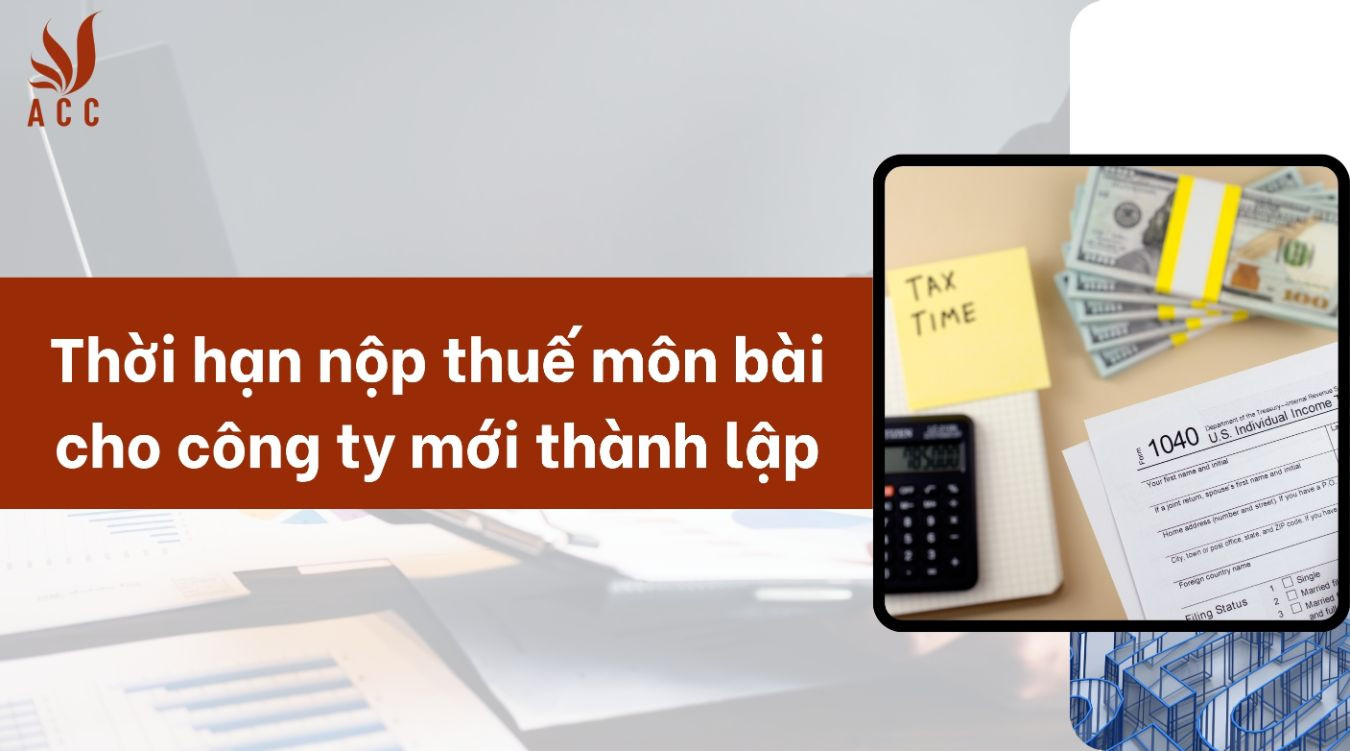 Thời hạn nộp thuế môn bài cho công ty mới thành lập