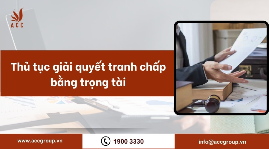 Thủ tục giải quyết tranh chấp bằng trọng tài