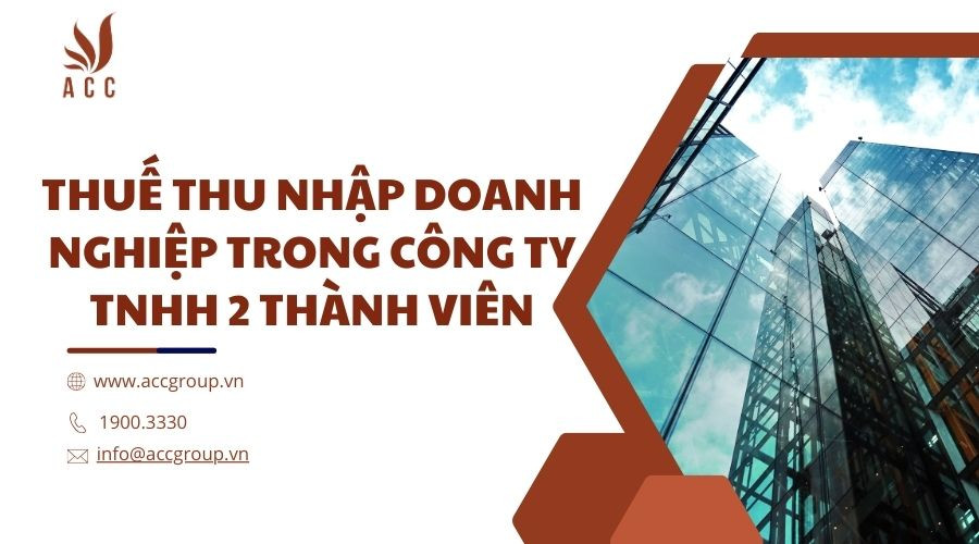 thue-thu-nhap-doanh-nghiep-trong-cong-ty-tnhh-2-thanh-vien