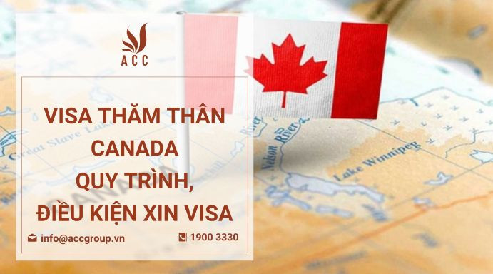 visa-tham-than-canada-quy-trinh-dieu-kien-xin-visa