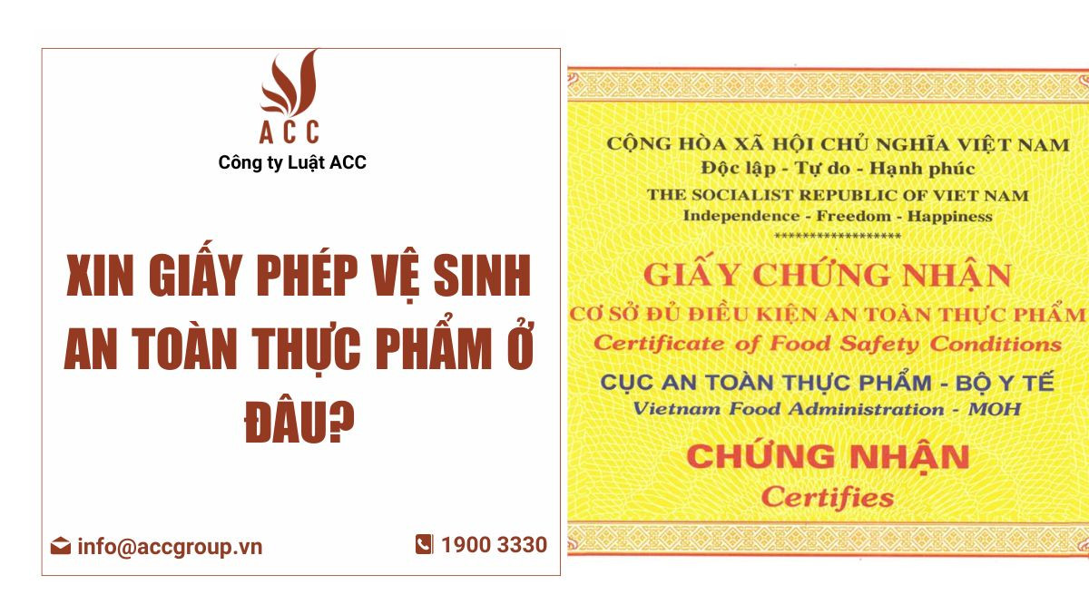 xin giấy phép vệ sinh an toàn thực phẩm ở đâu?