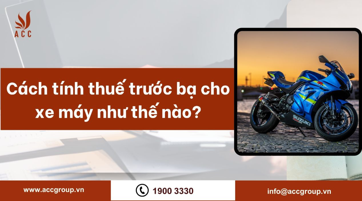 Cách tính thuế trước bạ cho xe máy như thế nào?