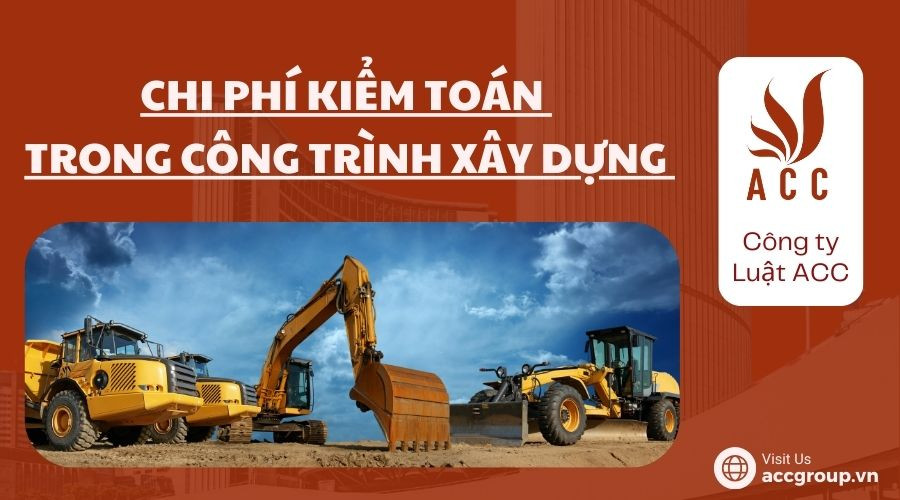 chi-phi-kiem-toan-trong-cong-trinh-xay-dung