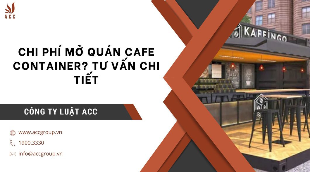 Chi phí mở quán cafe container? Tư vấn chi tiết