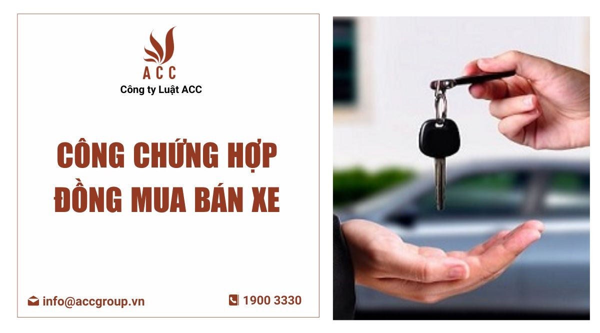 Công chứng hợp đồng mua bán xe