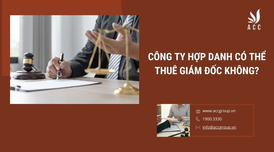 cong-ty-hop-danh-co-the-thue-giam-doc-khong
