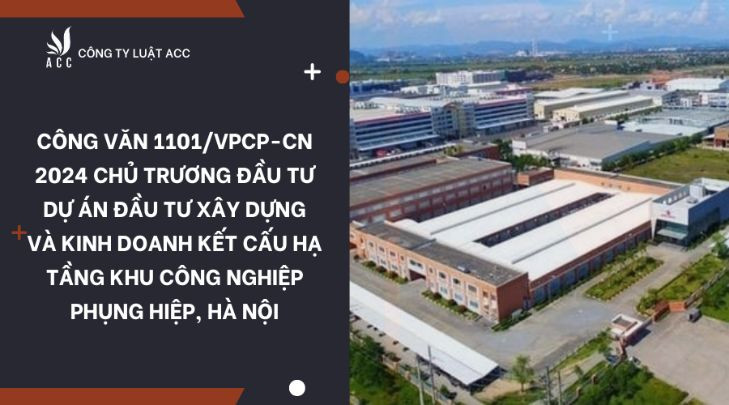 cong-van-1101-vpcp-cn-2024-chu-truong-dau-tu-du-an-dau-tu-xay-dung-va-kinh-doanh-ket-cau-ha-tang-khu-cong-nghiep-phung-hiep-ha-noi