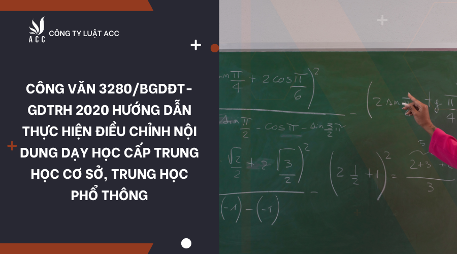cong-van-3280-bgddt-gdtrh-2020-huong-dan-thuc-hien-dieu-chinh-noi-dung-day-hoc-cap-trung-hoc-co-so-trung-hoc-pho-thong