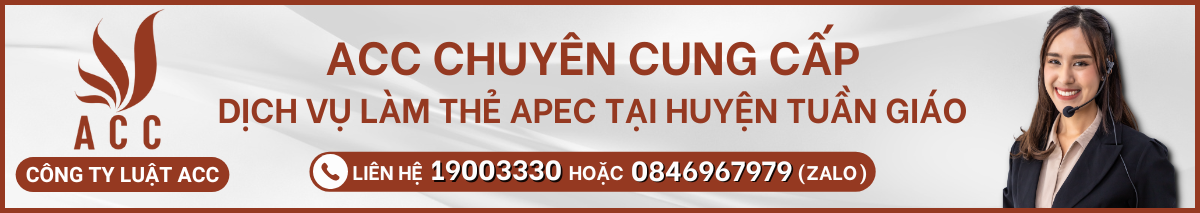 Dịch vụ làm thẻ APEC tại Huyện Tuần Giáo