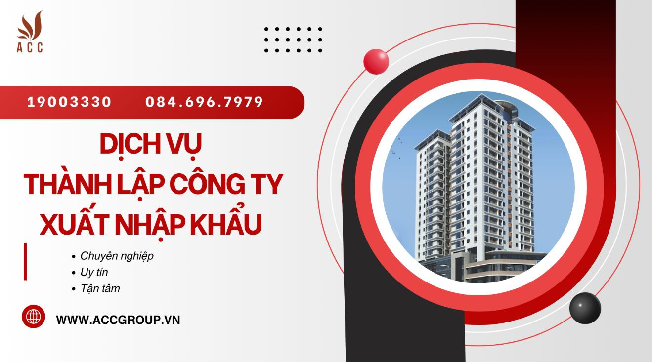 Dịch vụ thành lập công ty xuất nhập khẩu